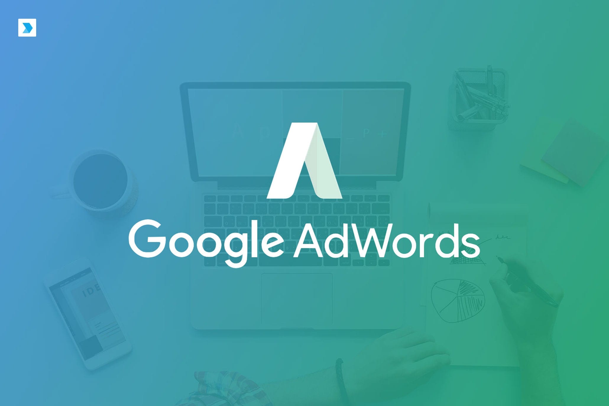 Google AdWords GDN + GSN