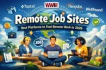 Remote Job Sites: Best Platforms to Find Remote Work in 2026