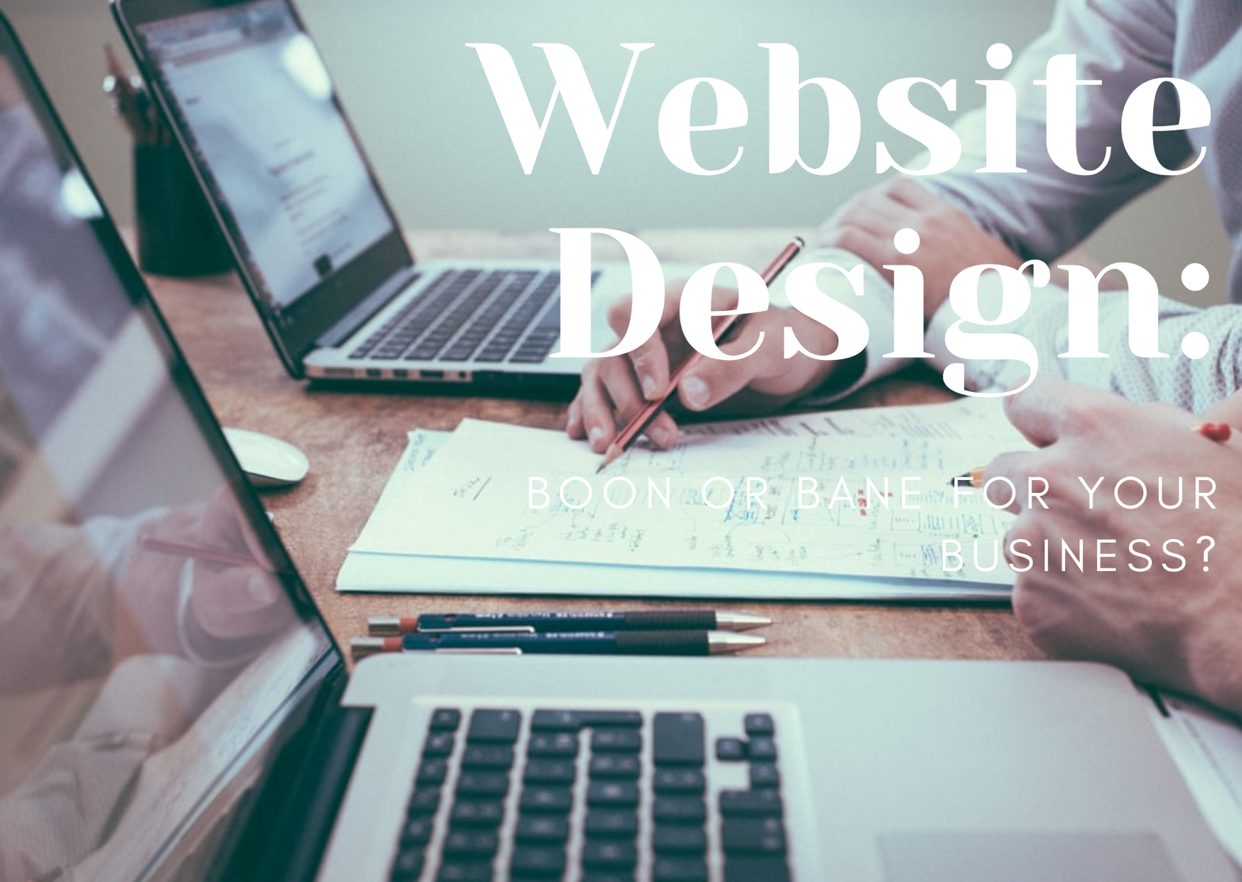 Websites: Is your website good for your business?