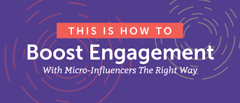 Boost engagement with Micro-Influencers The Right Way